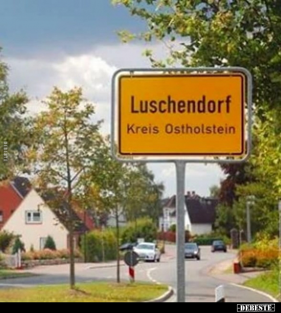 Luschendorf.. - Lustige Bilder | DEBESTE.de