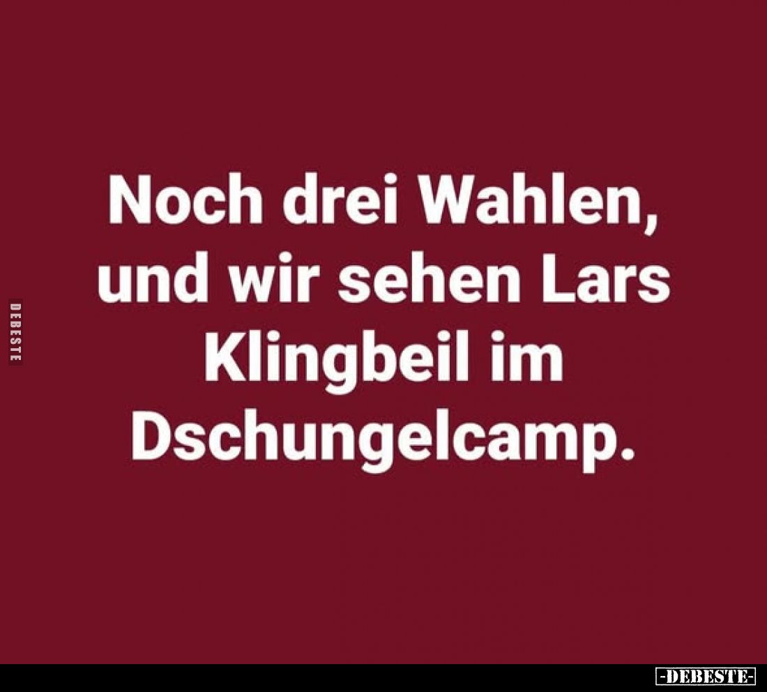 Noch drei Wahlen, und wir sehen Lars Klingbeil im.. - Lustige Bilder | DEBESTE.de