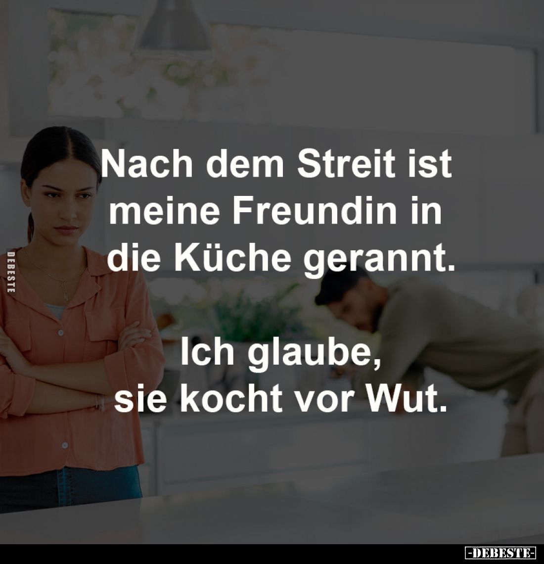 Nach dem Streit ist meine Freundin... - Lustige Bilder | DEBESTE.de