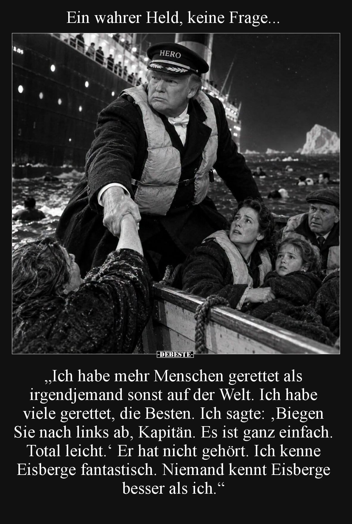 Ein wahrer Held, keine Frage...
„Ich habe mehr Menschen gerettet als irgendjemand sonst auf der Welt. Ich habe viele geret...