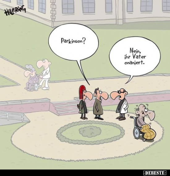Parkinson?

Nein, ihr Vater onaniert.