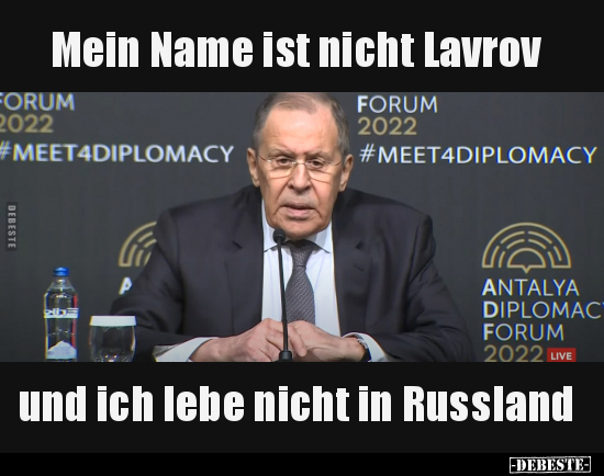Mein Name ist nicht Lavrov.. - Lustige Bilder | DEBESTE.de