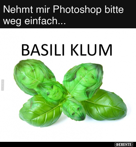 Nehmt mir Photoshop bitte weg einfach... - Lustige Bilder | DEBESTE.de