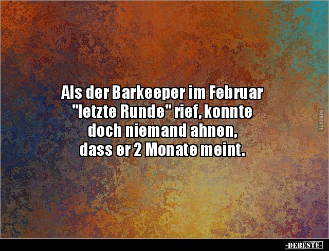Als der Barkeeper im Februar "letzte Runde" rief, konnte.. - Lustige Bilder | DEBESTE.de