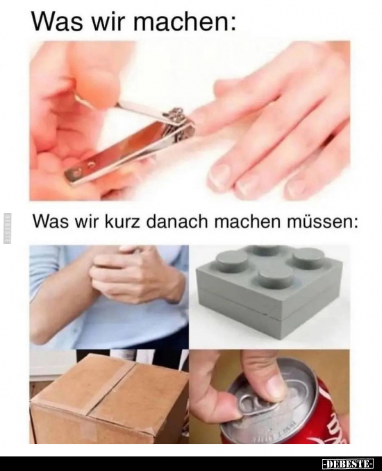 Was wir machen / Was wir kurz danach machen müssen..