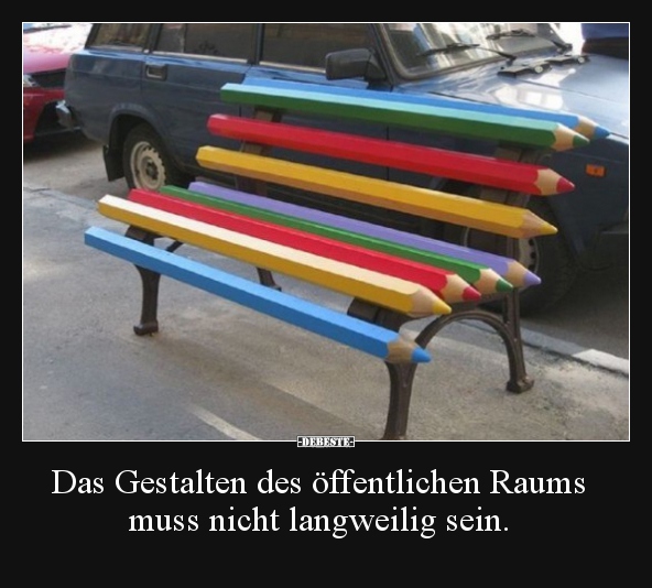 Das Gestalten des öffentlichen Raums muss nicht langweilig..
