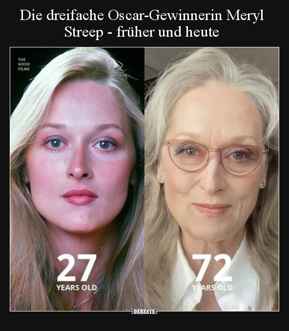 Die dreifache Oscar-Gewinnerin Meryl Streep - früher und.. - Lustige Bilder | DEBESTE.de