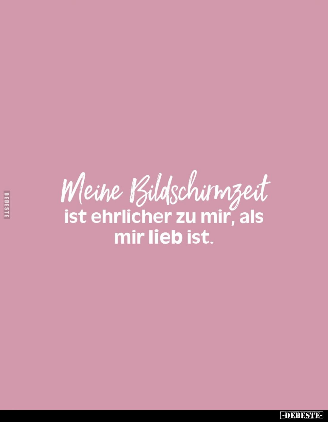 Meine Bildschirmzeit
ist ehrlicher zu mir, als mir lieb ist.