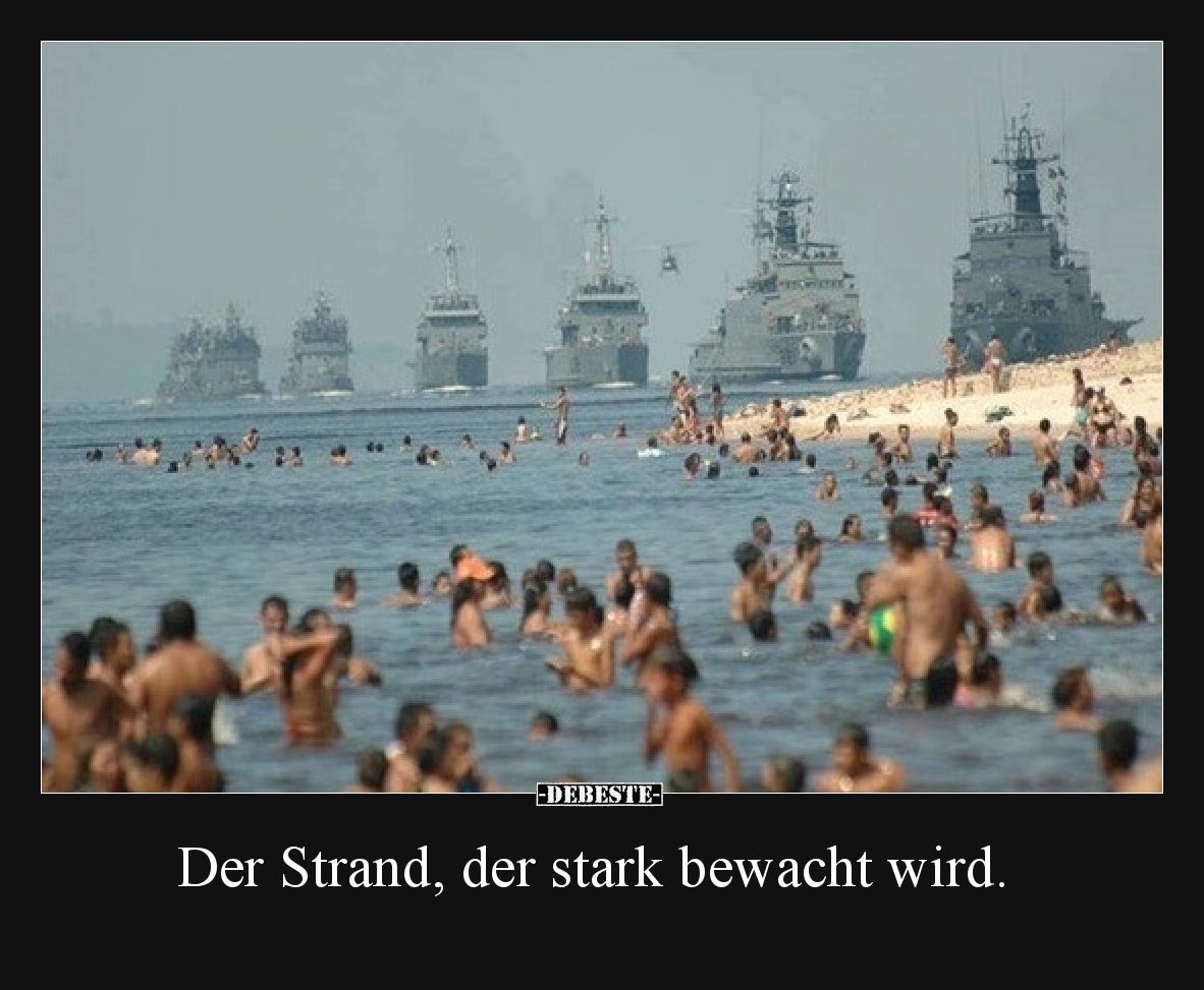 Der Strand, der stark bewacht wird.