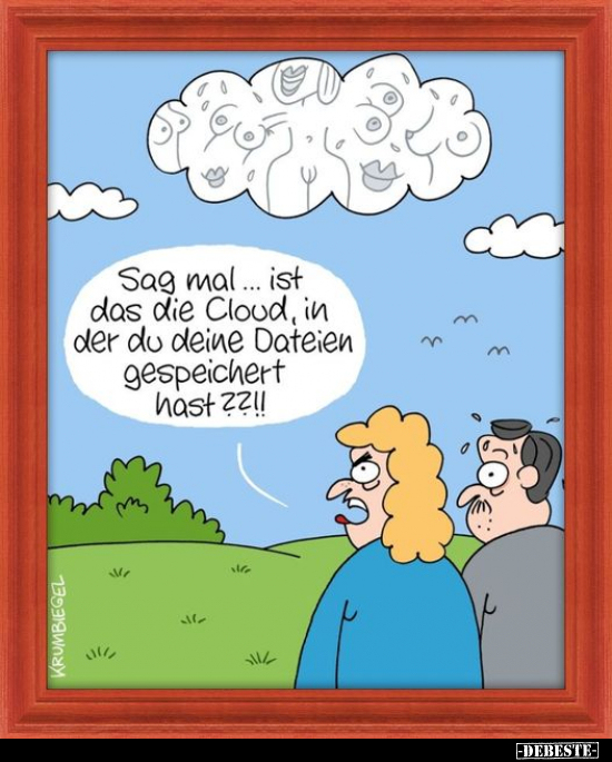 Sag mal... ist das die Cloud.. - Lustige Bilder | DEBESTE.de