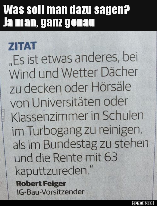 "Es ist etwas anderes, bei Wind und Wetter Dächer zu decken.." - Lustige Bilder | DEBESTE.de