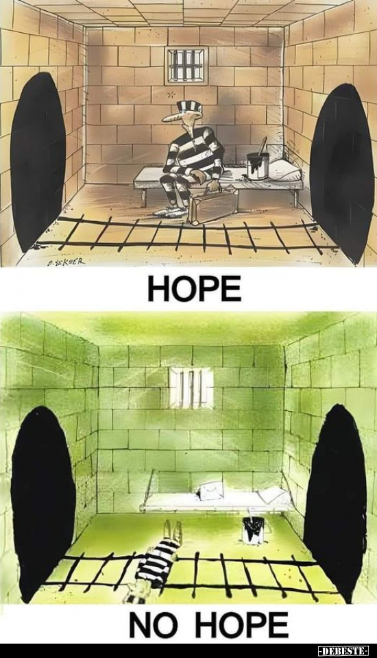 Hope - No hope.