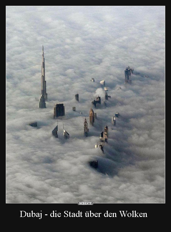 Dubaj - die Stadt über den Wolken.. - Lustige Bilder | DEBESTE.de