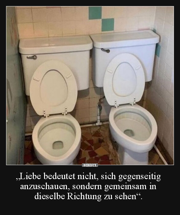 "Liebe bedeutet nicht, sich gegenseitig anzuschauen.." - Lustige Bilder | DEBESTE.de