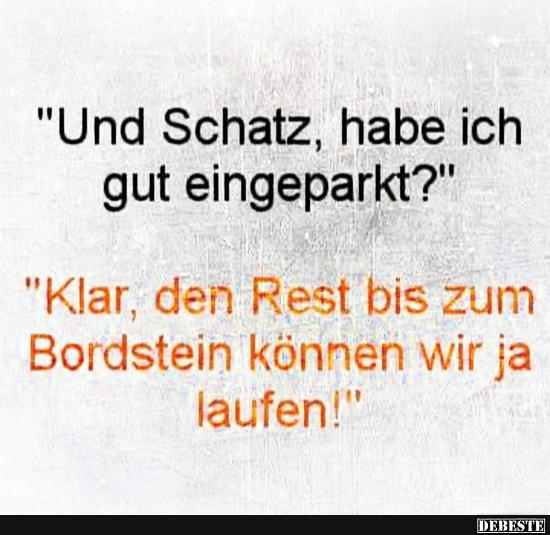 Und Schatz, habe ich gut eingeparkt? - Lustige Bilder | DEBESTE.de