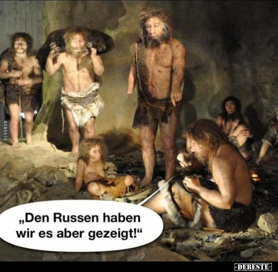 "Den Russen haben wir es aber gezeigt!".. - Lustige Bilder | DEBESTE.de