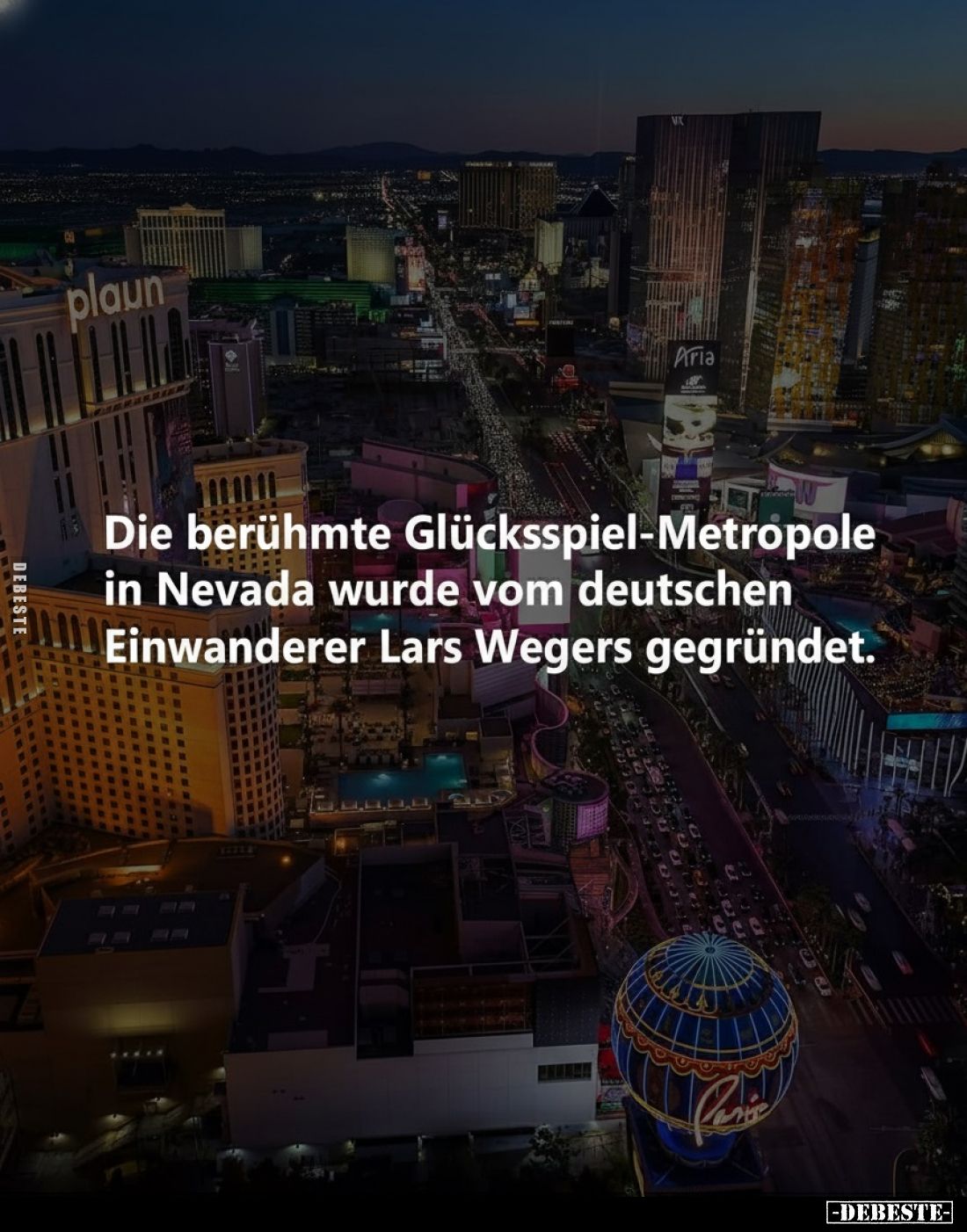 Die berühmte Glücksspiel-Metropole in Nevada wurde vom deutschen Einwanderer Lars Wegers gegründet.
