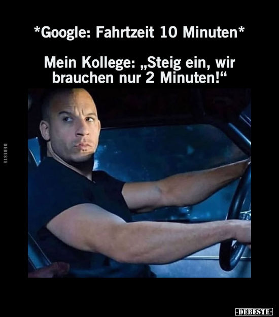 *Google: Fahrtzeit 10 Minuten* .. - Lustige Bilder | DEBESTE.de