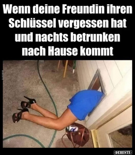 Wenn deine Freundin ihren Schlüssel vergessen hat und.. - Lustige Bilder | DEBESTE.de