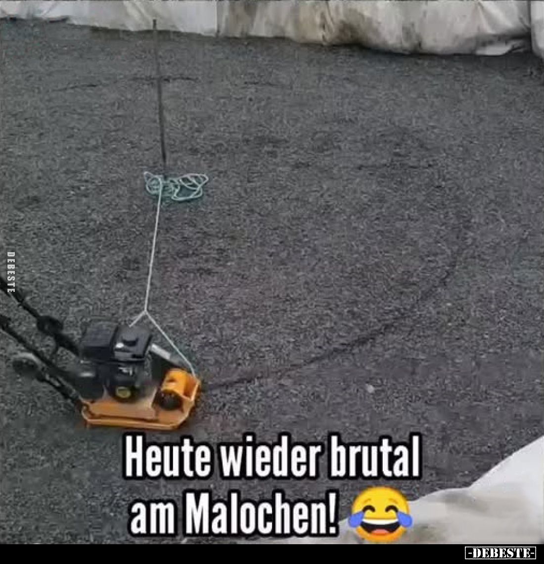 Heute wieder brutal am Malochen!