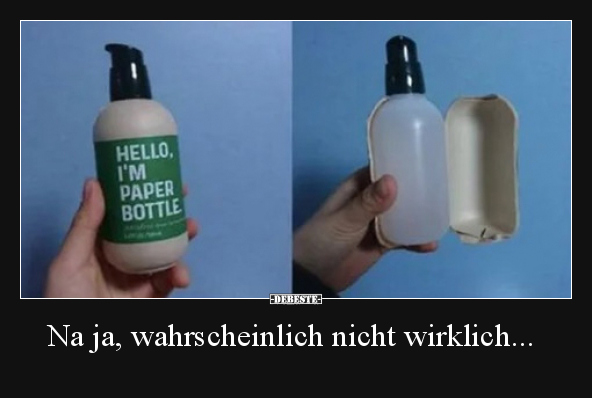 Na ja, wahrscheinlich nicht wirklich...