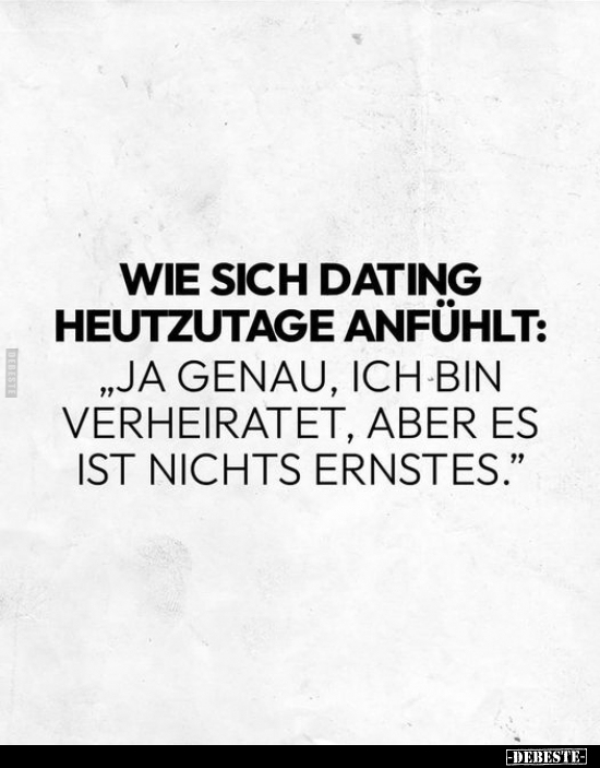 Wie sich Dating heutzutage anfühlt.. - Lustige Bilder | DEBESTE.de