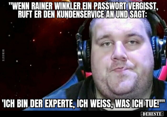 "Wenn Rainer Winkler ein Passwort vergisst.." - Lustige Bilder | DEBESTE.de