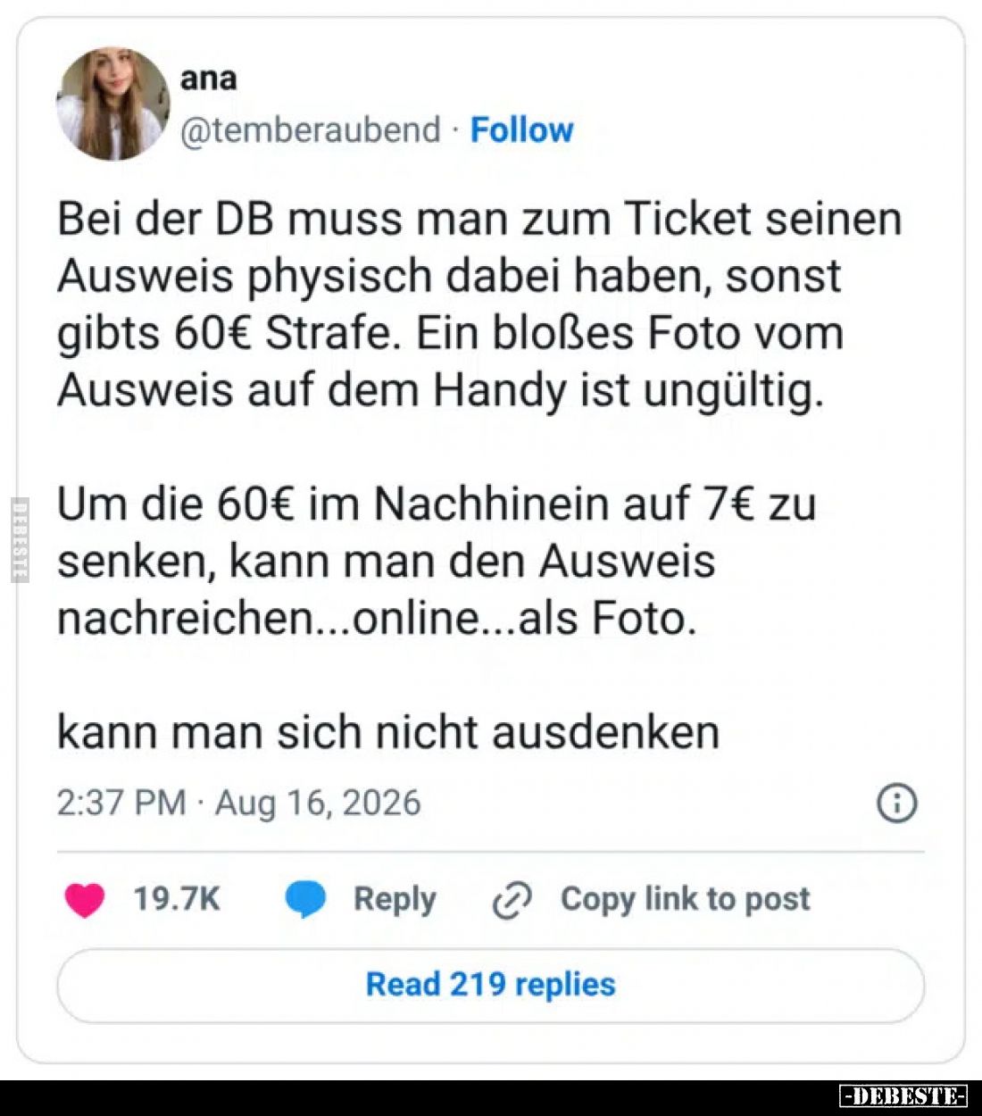 Bei der DB muss man zum Ticket seinen Ausweis physisch dabei haben, sonst gibts 60€ Strafe. Ein bloßes Foto vom Ausweis auf d...