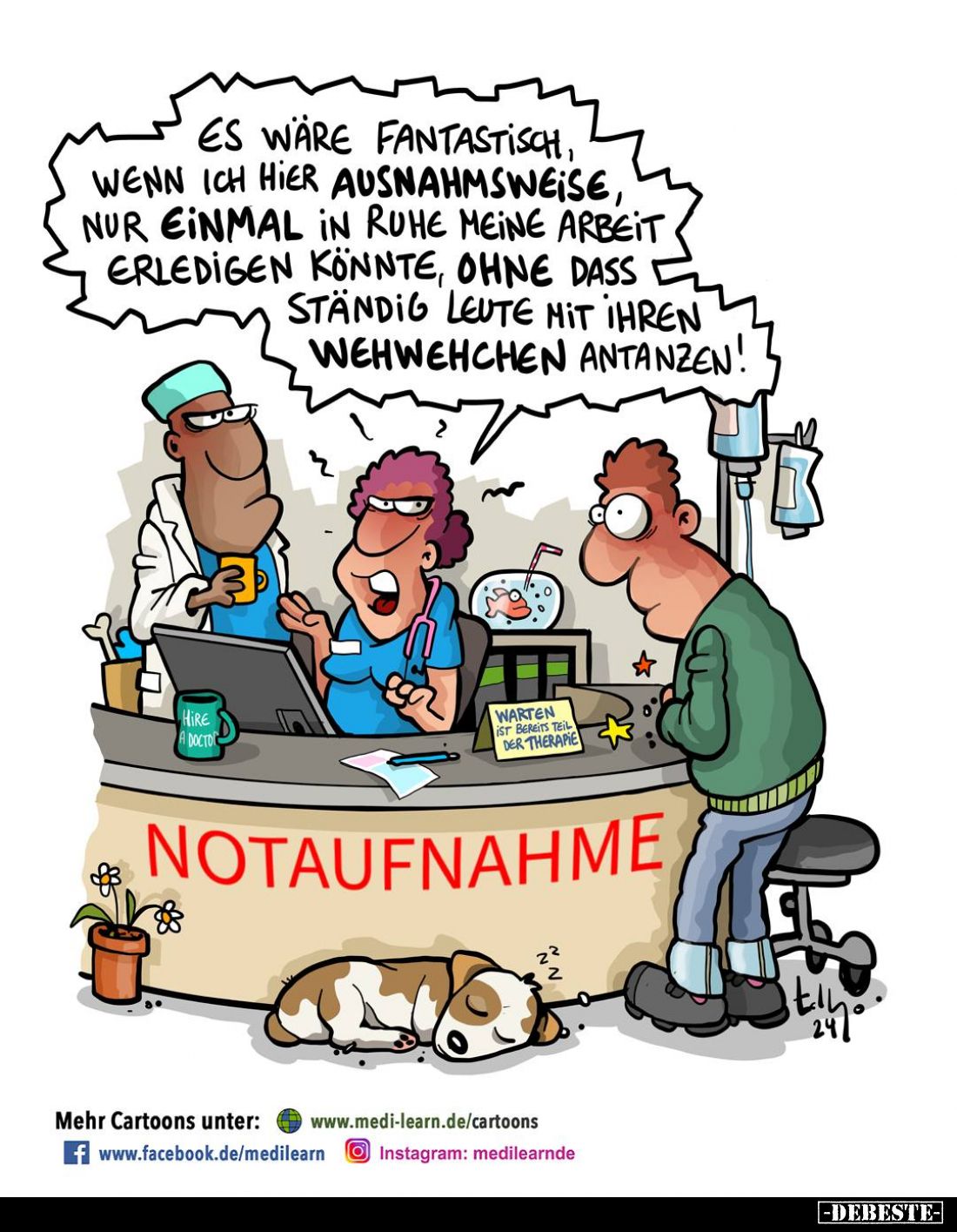 Es wäre fantastisch, wenn ich hier ausnahmsweise, nur einmal in Ruhe meine Arbeit erledigen könnte, ohne dass ständig Leute m...