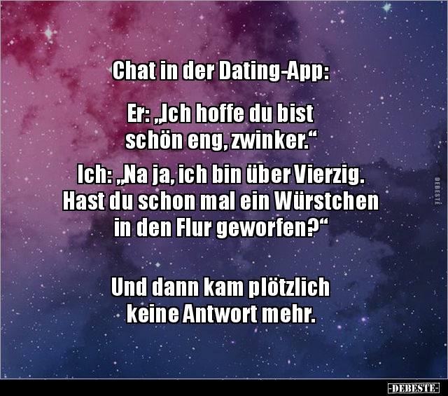 Chat In Der Dating App Er Ich Hoffe Du Bist Schon Lustige Bilder Spruche Witze Echt Lustig