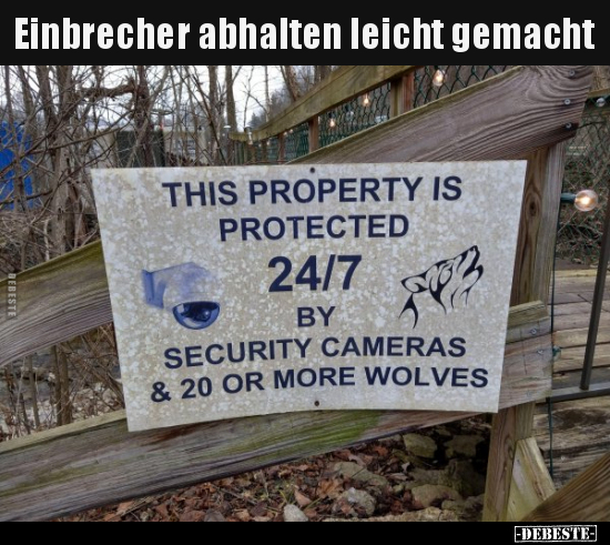 Einbrecher abhalten leicht gemacht.. - Lustige Bilder | DEBESTE.de