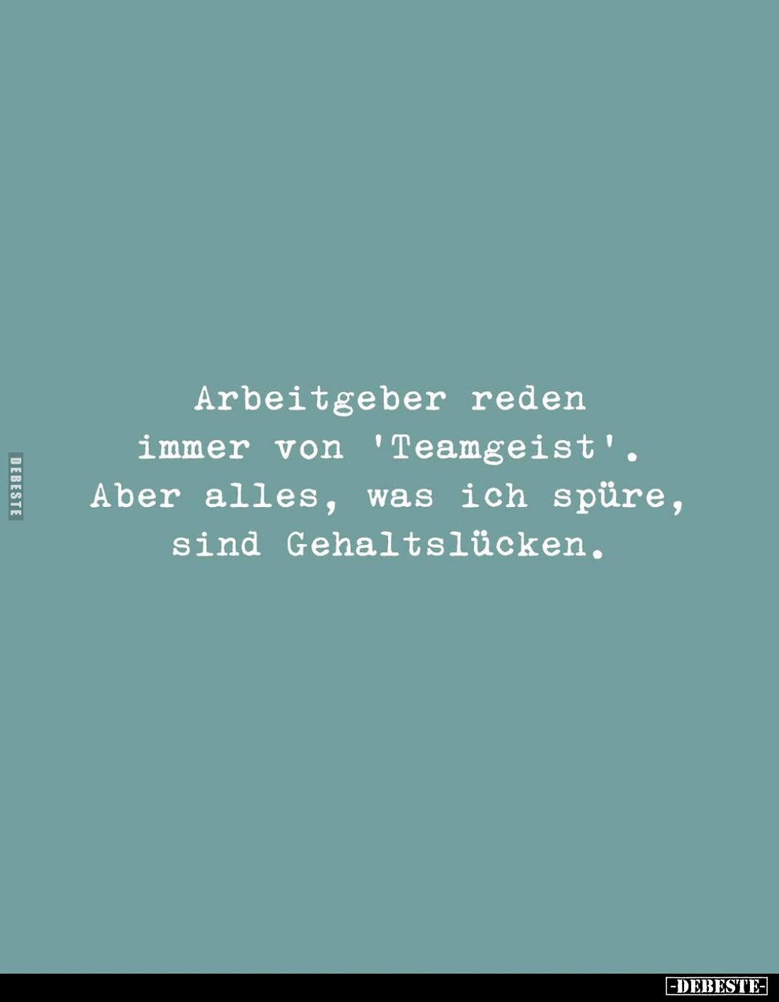 Arbeitgeber reden immer von 'Teamgeist'. Aber alles, was ich spüre, sind Gehaltslücken.