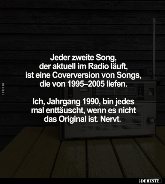 Jeder zweite Song, der aktuell im Radio läuft.. - Lustige Bilder | DEBESTE.de