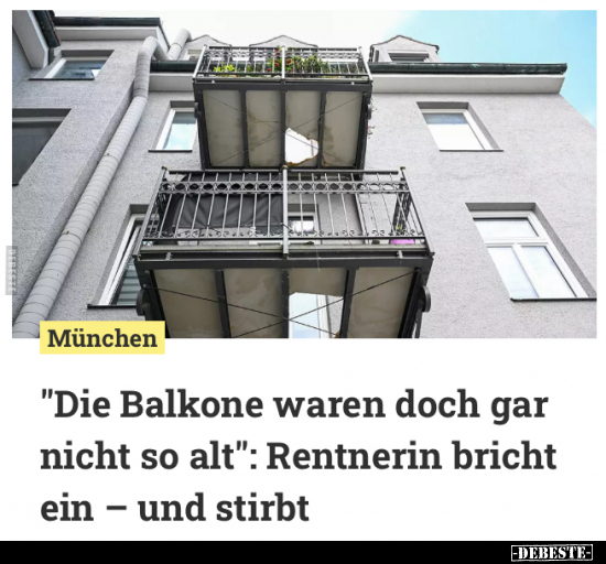"Die Balkone waren doch gar nicht so alt": Rentnerin bricht.. - Lustige Bilder | DEBESTE.de