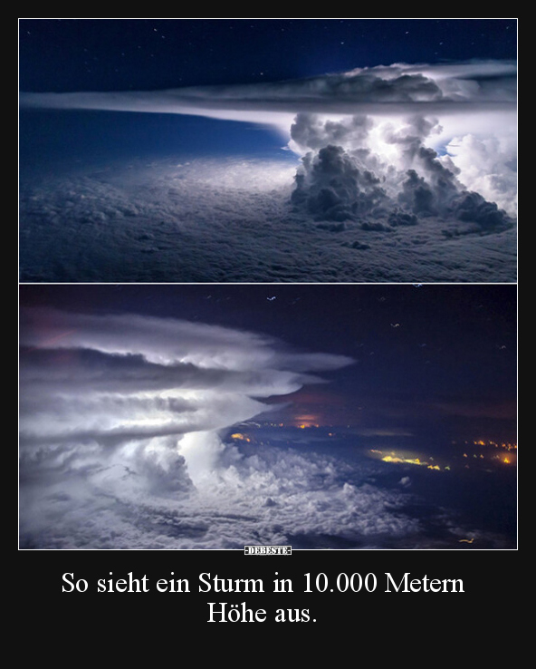 So sieht ein Sturm in 10.000 Metern Höhe aus... - Lustige Bilder | DEBESTE.de