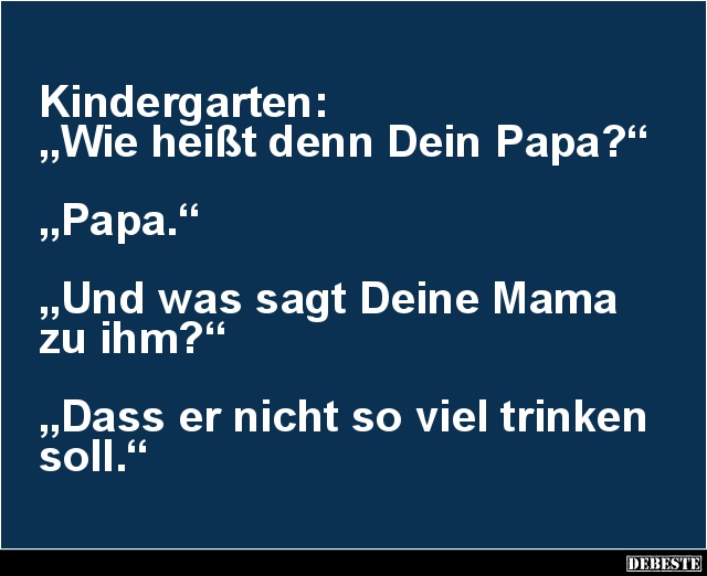 Kindergarten: 'Wie heißt denn Dein Papa?'.. - Lustige Bilder | DEBESTE.de