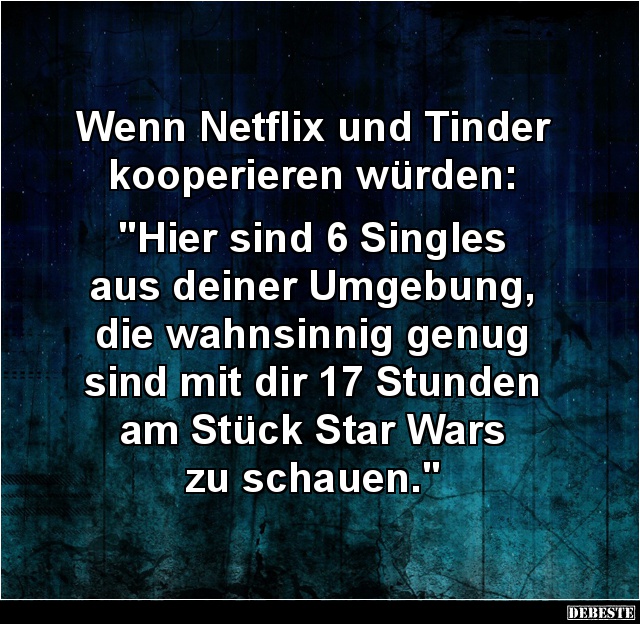 Wenn Netflix und Tinder kooperieren würden... - Lustige Bilder | DEBESTE.de