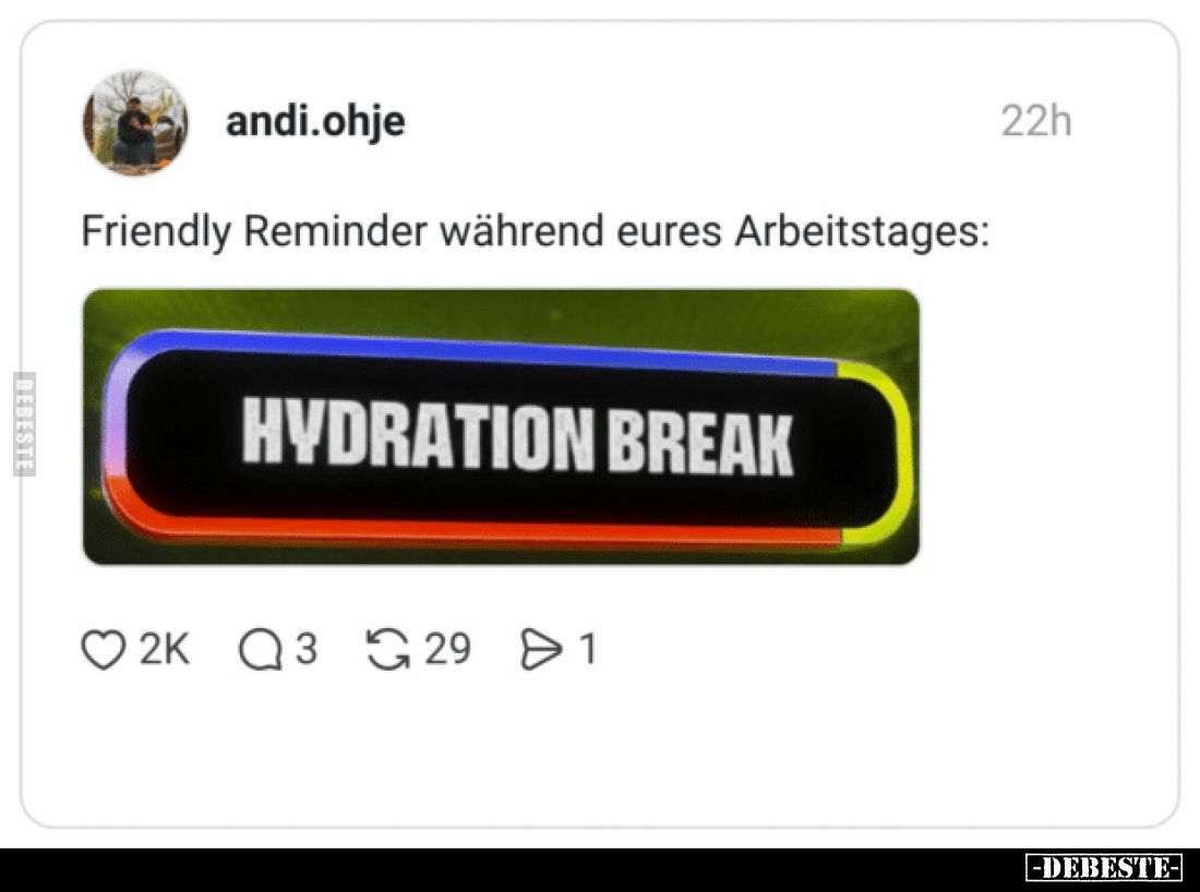 Friendly Reminder während eures Arbeitstages: