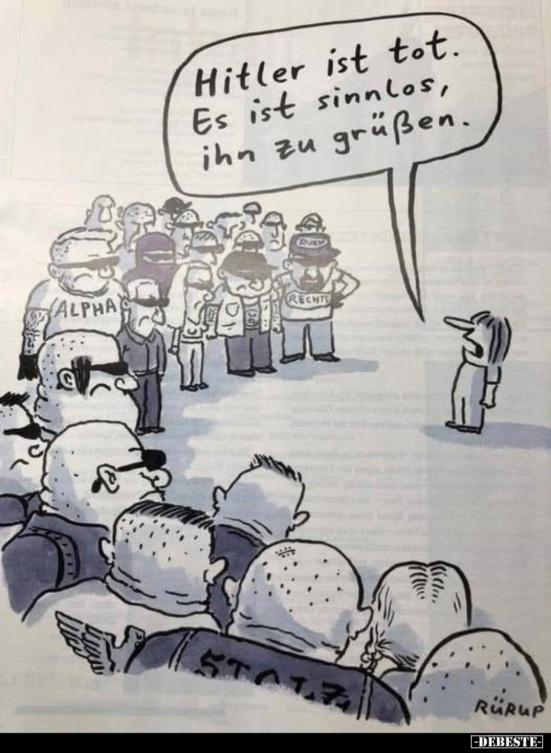 Hitler ist tot.
Es ist sinnlos, ihn zu grüßen.