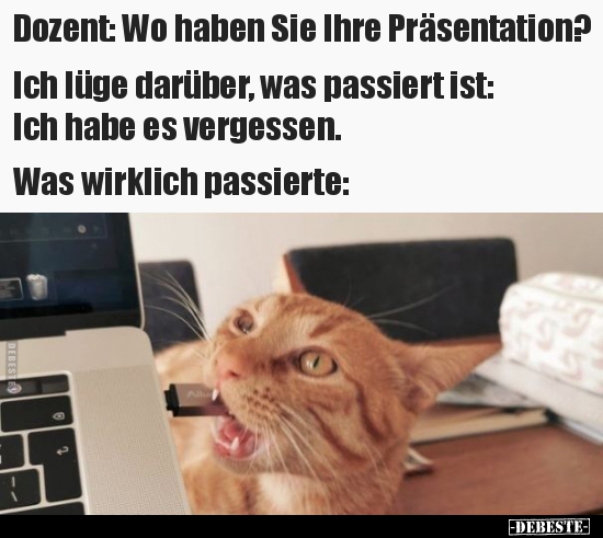 Dozent Wo Haben Sie Ihre Prasentation Lustige Bilder Spruche Witze Echt Lustig