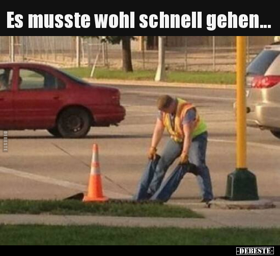 Es musste wohl schnell gehen...