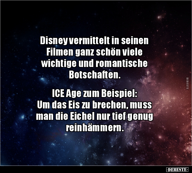 Disney vermittelt in seinen Filmen ganz schön viele.. - Lustige Bilder | DEBESTE.de