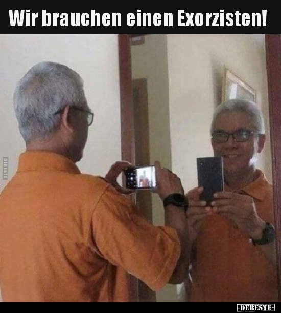 Wir brauchen einen Exorzisten!.. - Lustige Bilder | DEBESTE.de