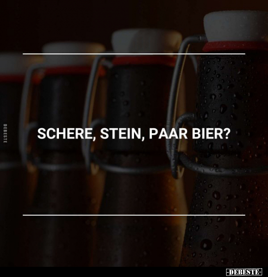 Schere, Stein, paar Bier?.. - Lustige Bilder | DEBESTE.de