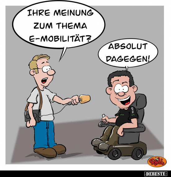 Ihre Meinung zum Thema E-Mobilität? Absolut dagegen!.. - Lustige Bilder | DEBESTE.de