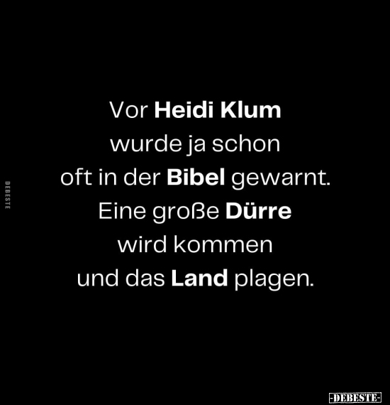Vor Heidi Klum wurde ja schon oft in der Bibel gewarnt... - Lustige Bilder | DEBESTE.de