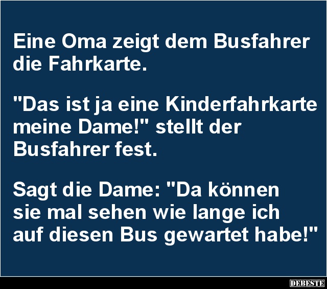 Eine Oma zeigt dem Busfahrer die Fahrkarte.. - Lustige Bilder | DEBESTE.de