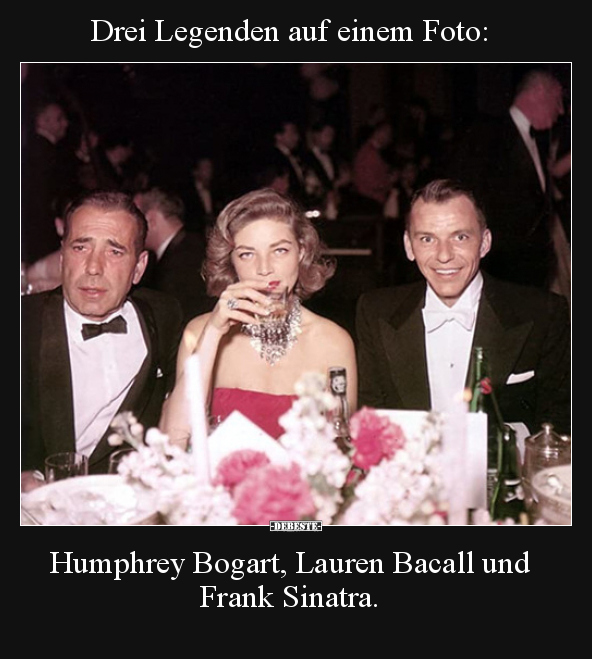 Drei Legenden auf einem Foto: Humphrey Bogart, Lauren..