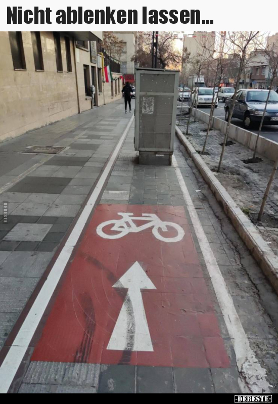 Nicht ablenken lassen...