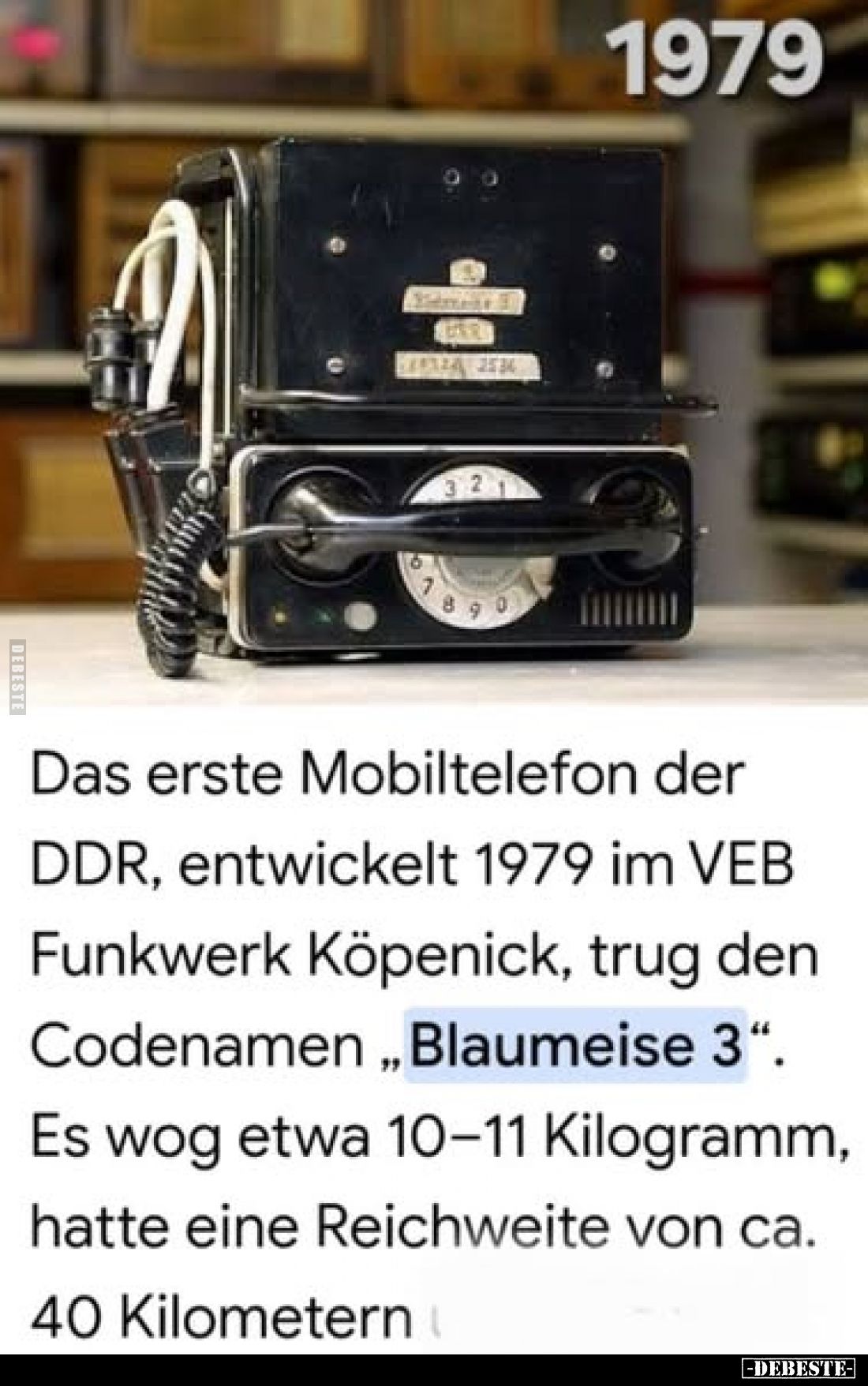 Das erste Mobiltelefon der DDR, entwickelt 1979 im VEB Funkwerk Köpenick, trug den Codenamen, Blaumeise 3". Es wog etwa ...